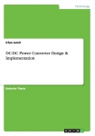 Engineering - Dc-DC Power Converter Design & Implementation 